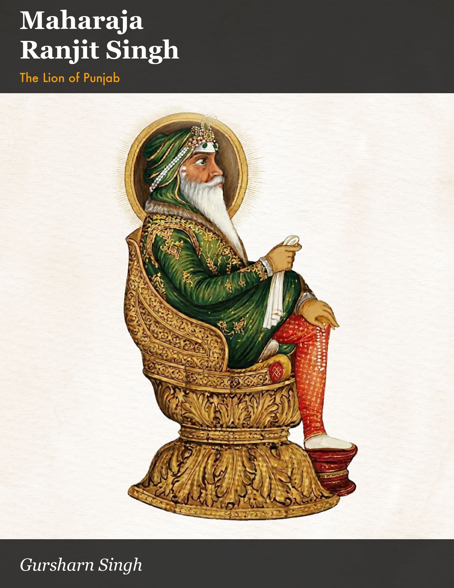 Cover of Maharaja Ranjeet Singh: The Lion of Punjab
